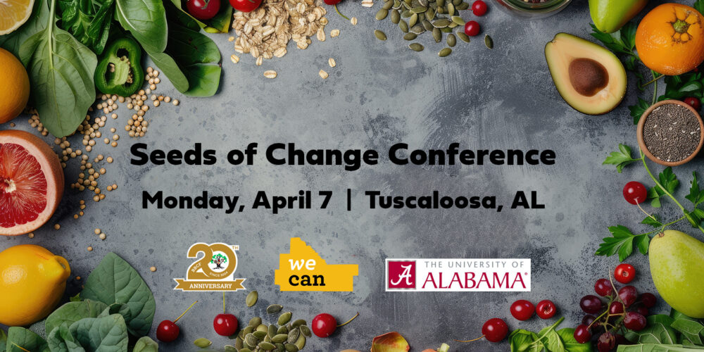 Seeds of Change Conference - Monday, April 7, Tuscaloosa, AL